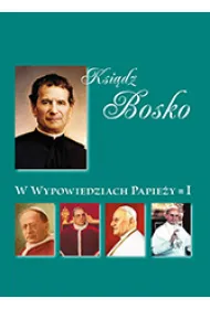 Ks Bosko w wypowiedziach papie�y - SALE