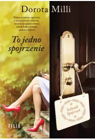 To jedno spojrzenie. Marzenia do spe�nienia. Tom 2