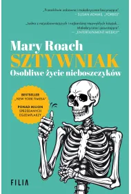 Sztywniak. Osobliwe �ycie nieboszczyk�w