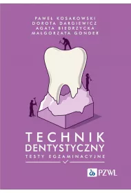 Technik dentystyczny. Testy egzaminacyjne