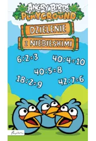Angry Birds. Playground. Dzielenie z Niebieskimi (ca�okartonowa)