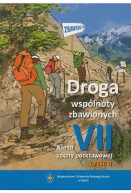 Katechizm. Droga wsp�lnoty zbawionych. Klasa 7 cz. 2. Podr�cznik. Szko�a podstawowa