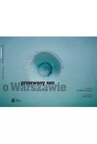 Przerwany sen o Warszawie
