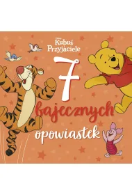 7 bajecznych opowiastek. Disney Kubu� i Przyjaciele