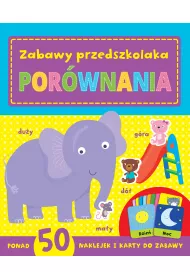 Zabawy  przedszkolaka. Por�wnania
