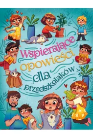 Wspierajce opowieci dla przedszkolakw