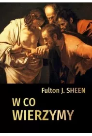 W co wierzymy