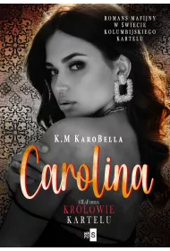 Carolina. Kr�lowie kartelu. Tom 3