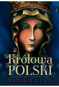 Kr�lowa Polski. Biografia