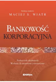 Bankowo�� korporacyjna. Podr�cznik akademicki
