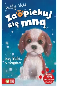 Ma�y Rubi w tarapatach. Zaopiekuj si� mn�