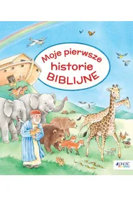 Moje pierwsze historie biblijne