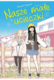 Nasze ma�e ucieczki #1