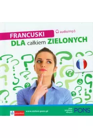 Dla ca�kiem zielonych. Francuski + 2CD mp3 PONS