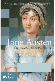 Jane austen i jej racjonalne romanse
