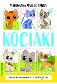 Kociaki. Malowanki ma�ego smyka