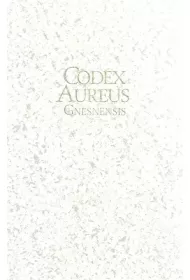 Z�oty Kodeks Gnie�nie�ski / Codex Aureus Gnesnensis