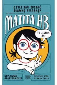 Matita HB czyli jak zosta� s�awn� pisark�?