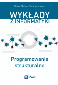 Wyk�ady z informatyki. Programowanie strukturalne