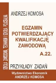 Egz. potw. kwal. zawod. A.22 Przyk�. zad. EKONOMIK