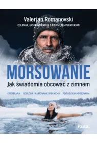 Morsowanie. Jak �wiadomie obcowa� z zimnem