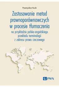 Zastosowanie metod prawnopor�wnawczych w procesie t�umaczenia