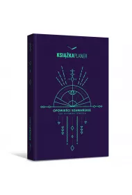 Ksi��ka planer. Opowie�ci szama�skie