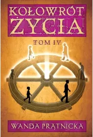 Ko�owr�t �ycia. Tom 4