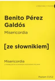 Misericordia. Misericordia z podrcznym sownikiem hiszpasko-polskim. Poziom C1/C2