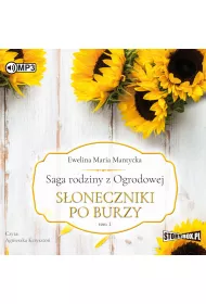 Audiobook S�oneczniki po burzy. Saga rodziny z Ogrodowej. Tom 1 CD