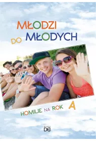 M�odzi do m�odych. Homilie na rok A