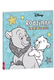 Disney. Rodzinne kolorowanie. M�j brat nied�wied�