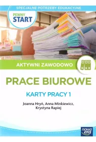 Pewny start. Aktywni zawodowo. Prace biurowe. Karty pracy 1