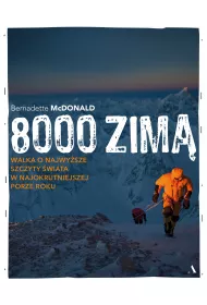 8000 zim�. Walka o najwy�sze szczyty �wiata w najokrutniejszej porze roku