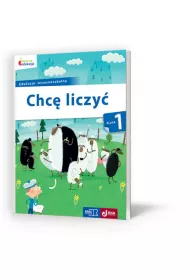Owocna edukacja. Chc� liczy�. Klasa 1