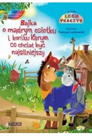 Bajka o m�drym osio�ku i koniku Karym... + CD