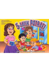 5 latek potrafi