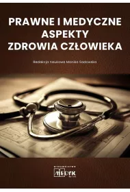 Prawne i medyczne aspekty zdrowia cz�owieka
