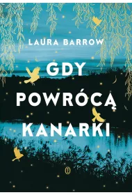 Gdy powrc kanarki