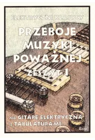 Przeboje muzyki powa�nej 1 (git.el.)