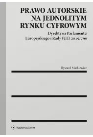 eBook Prawo autorskie na jednolitym rynku cyfrowym. Dyrektywa Parlamentu Europejskiego i Rady (UE) 2019/790 pdf