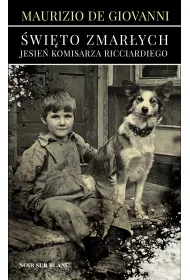 �wi�to Zmar�ych. Jesie� komisarza Ricciardiego