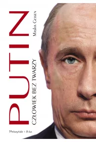 Putin. Cz�owiek bez twarzy