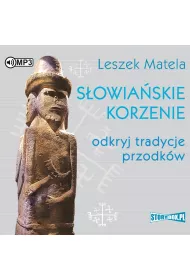 Audiobook S�owia�skie korzenie. Odkryj tradycje przodk�w CD
