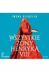 Audiobook Wszystkie ony Henryka VIII mp3