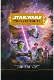 eBook Pr�ba odwagi. Wielka Republika. Star Wars. Tom 2 mobi epub