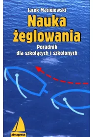 Nauka �eglowania poradnik dla szkol�cych i szkolonych