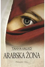 Arabska ona. Arabska saga. Tom 1