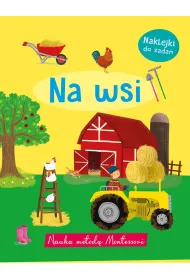 Nauka metod� Montessori. Na wsi