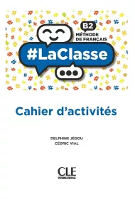 LaClasse B2 Methode de francais. �wiczenia do j�zyka francuskiego